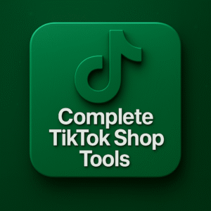 Complete Tiktok Shop Tools